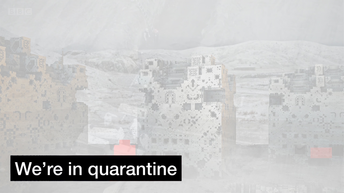We're in quarantine